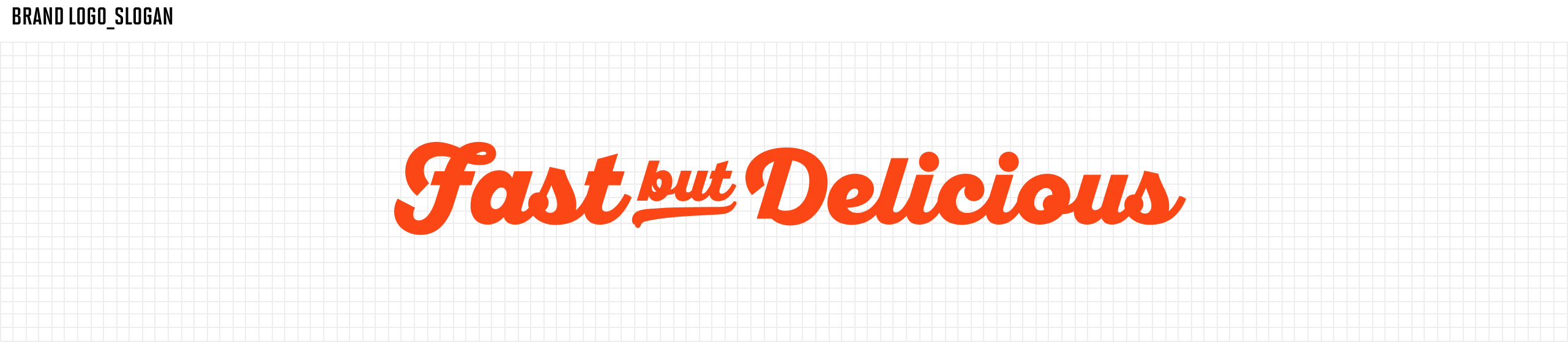 BRAND LOGO_SLOGAN. FAST but Delicious